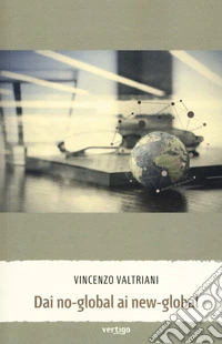 Dai no-global ai new-global libro