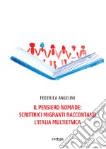 Il pensiero nomade: scrittrici migranti raccontano l'Italia multietnica