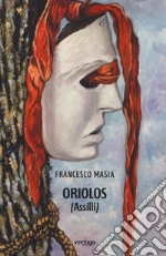 Oriolos (Assilli) libro