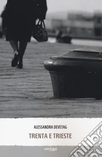 Trenta e Trieste