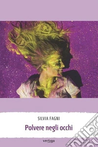 Polvere negli occhi libro