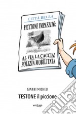 Testone il piccione libro