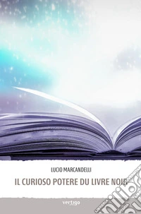 Il curioso potere du livre noir libro