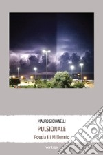 Pulsionale. Poesia III Millennio libro