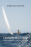 L'autismo nello zaino e le incredibili avventure di Ricky libro