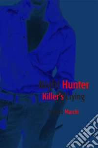 Night hunter killer's crying