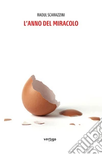 L'anno del miracolo libro
