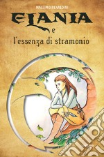 Elania e l'essenza di stramonio