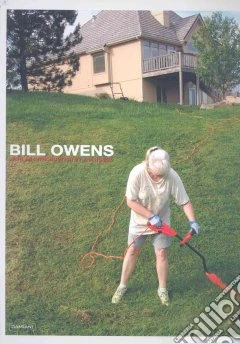Bill Owens. Ediz. inglese