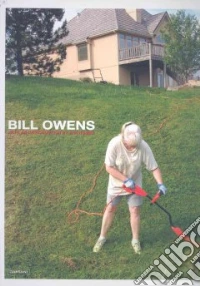 Bill Owens. Ediz. inglese libro