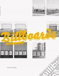Billboards. Ediz. italiana e inglese libro