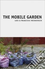 The Mobile garden