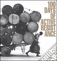 Vivienne Westwood. 100 days of active resistance. Ediz. illustrata libro