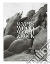 Wood, water & rock libro