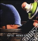 Raptuz. Mother Road. Ediz. italiana e inglese libro