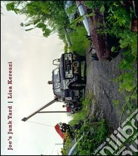Joe's Junk Yard. Ediz. illustrata libro