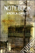 Notebook. Ediz. inglese libro