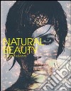 Natural beauty. Ediz. illustrata libro di Houston James