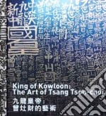 King of kowloon: the art of Tsang Tsou Choi libro