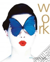 Work. Klaus Mitteldorf photographs 1983-2013. Ediz. bilingue libro