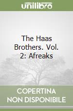 The Haas Brothers. Vol. 2: Afreaks libro