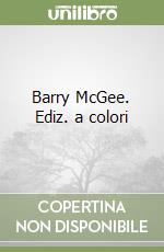 Barry McGee. Ediz. a colori libro