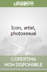 Icon, artist, photosexual