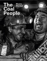 The Coal People. Ediz. illustrata libro