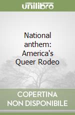 National anthem: America's Queer Rodeo libro