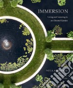 Immersion. Living and learning in an Olmsted Garden libro