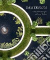 Immersion. Living and learning in an Olmsted Garden libro