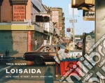 Loisaida. New York street work 1984-1990 libro