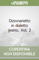 Dizionarietto in dialetto jesino. Vol. 2