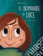 Le domande di Luce libro