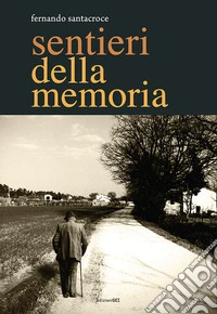 Sentieri della memoria libro