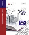 Prezzi informativi delle opere edili in Milano. Primo quadrimestre 2017 libro