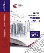 Prezzi informativi delle opere edili in Milano, Monza-Brianza e Lodi. Terzo quadrimestre 2017