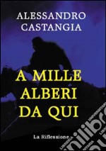 A mille Alberi da qui