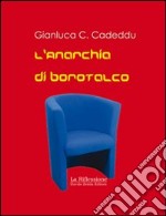 L'anarchia di Borotalco libro