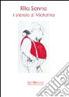 Il silenzio di Michelina libro