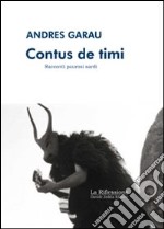 Contus de Timi. Racconti paurosi sardi libro