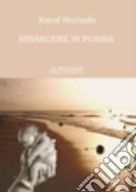 Rinascere in poesia libro