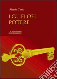 I glifi del potere libro