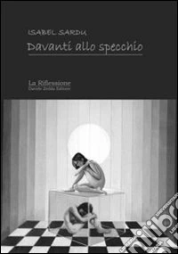 Davanti allo specchio libro