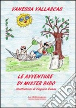 Le avventure di Mister Bibo libro