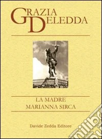 La madre-Marianna Sirca libro