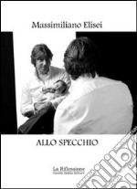 Allo specchio libro