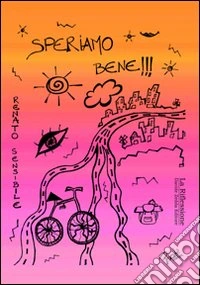 Speriamo bene libro