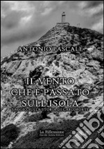 Il vento che è passato sull'isola libro