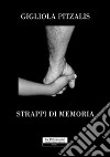 Strappi di memoria libro